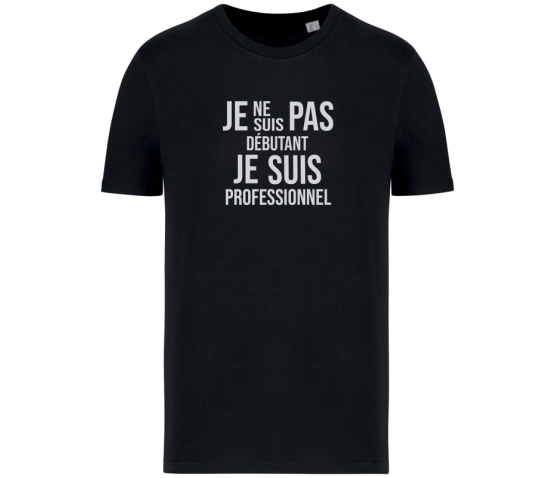 T-Shirt - Je ne suis pas débutant-Noir